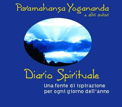 Diario spirituale – Paramhansa Yogananda (spiritualità)