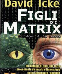 Figli di Matrix – David Icke (cospirazionismo)