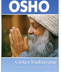 Gioia e meditazione – Osho (approfondimento)