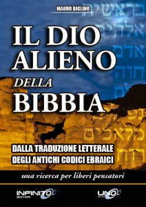 Il dio alieno della Bibbia – Mauro Biglino (storia)