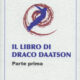 Il libro di Draco Daatson - Parte prima - Salvatore Brizzi (esistenza)