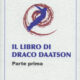 Il libro di Draco Daatson - Parte prima - Salvatore Brizzi (approfondimento)