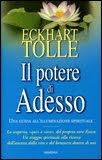 Il potere di adesso – Eckhart Tolle (spiritualità)