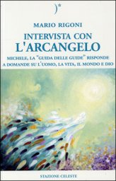 Intervista con l’arcangelo – Mario Rigoni (spiritualità)