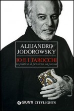 Io e i tarocchi – Alejandro Jodorowsky (cartomanzia)