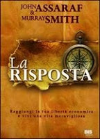 La risposta – John Assaraf, Murray Smith (legge d’attrazione)