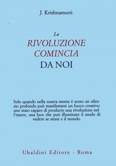 La rivoluzione comincia da noi – Jiddu Krishnamurti (approfondimento)