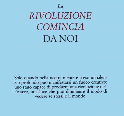 La rivoluzione comincia da noi – Jiddu Krishnamurti (spiritualità)