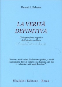 La verità definitiva – Ramesh Balsekar (approfondimento)