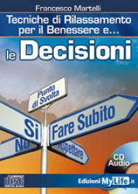 Le decisioni – Francesco Martelli (rilassamento)