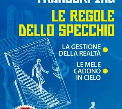 Le regole dello specchio – Reality transurfing – Vadim Zeland (esistenza)