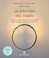 Lo specchio del tempo – Brian Weiss (reincarnazione)