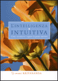 L’intelligenza intuitiva – Swami Kriyananda (spiritualità)