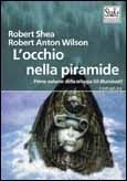 L’occhio nella piramide – Robert Shea, Robert Anton Wilson (cospirazionismo)