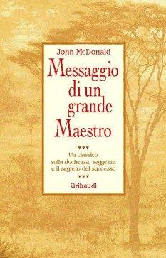 Messaggio di un grande maestro – John McDonald (miglioramento personale)