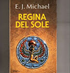Regina del sole - E. J. Michael (narrativa)
