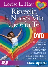 Risveglia la nuova vita che è in te – Louise Hay (miglioramento personale)