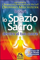 Scopri lo spazio sacro dentro al tuo cuore – Drunvalo Melchizedek (spiritualità)