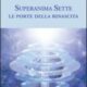 Superanima Sette - Le porte della rinascita - Jane Roberts (esistenza)