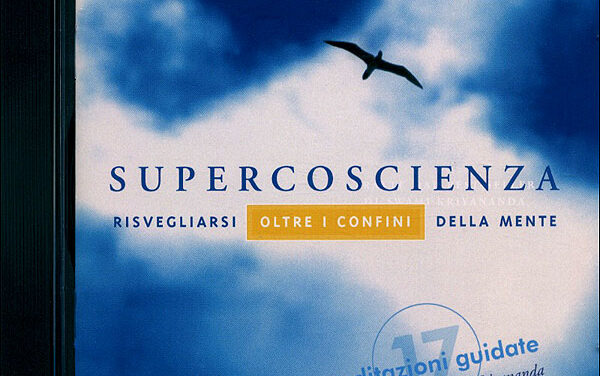 Supercoscienza – CD – Swami Kriyananda (meditazione)