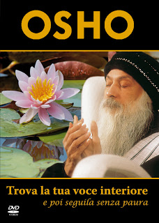 Trova la tua voce interiore – Osho (approfondimento)