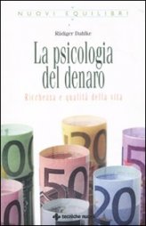 La psicologia del denaro - Ruediger Dahlke (esistenza)