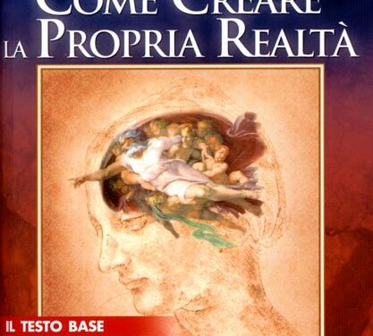 Come creare la propria realtà – Ramtha (esistenza)