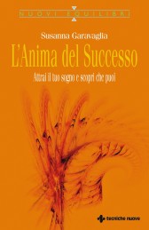 L’anima del successo – Susanna Garavaglia (miglioramento personale)