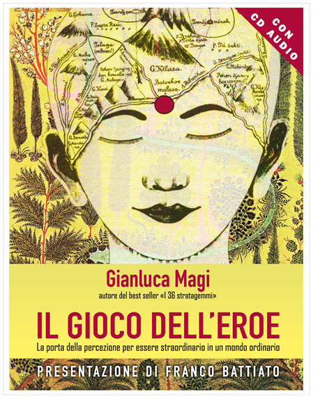 Il gioco dell’eroe – Gianluca Magi (crescita personale)