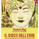 Il gioco dell’eroe - Gianluca Magi (approfondimento)