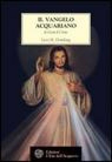 Il vangelo acquariano – Levi H. Dowling (approfondimento)