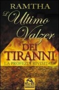 L’ultimo valzer dei tiranni – Ramtha (esistenza)