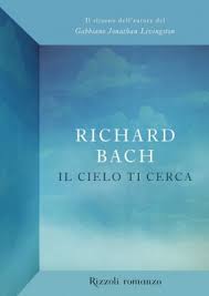 Il cielo ti cerca – Richard Bach (approfondimento)