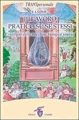 Il lavoro pratico su se stessi – E.J. Gold (evoluzione personale)