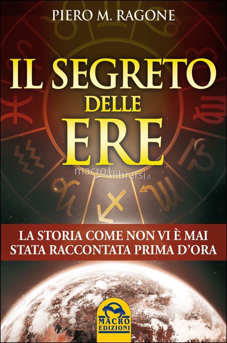 Il segreto delle ere – Piero M. Ragone (storia)