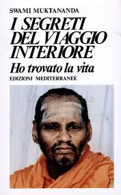 I segreti del viaggio interiore – Swami Muktananda (esistenza)