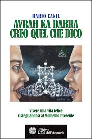 Avrah ka dabra – Creo quel che dico – Dario Canil (esistenza)