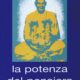 La potenza del pensiero - Swami Sivananda (approfondimento)