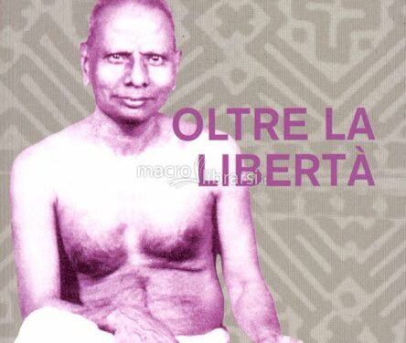 Oltre la libertà – Sri Nisargadatta Maharaj (approfondimento)