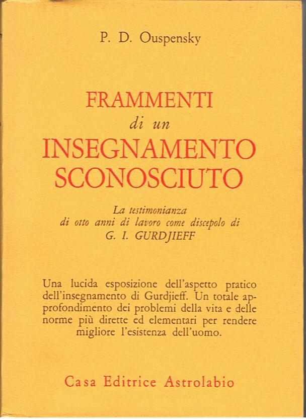 Frammenti di un insegnamento sconosciuto - Piotr Demianovich Ouspensky (esistenza)