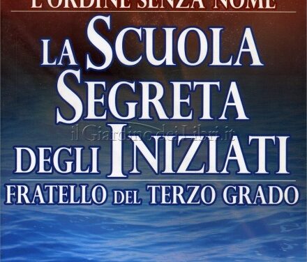 La scuola segreta degli iniziati – Will L. Garver (approfondimento)