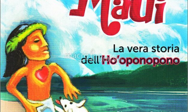 Il viaggio di Maui – Giovanna Garbuio, Rodolfo Carone, Francesca Tuzzi (esistenza)