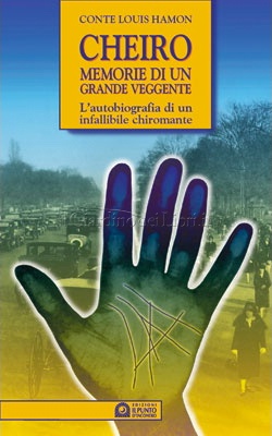 Memorie di un grande veggente - Cheiro (chiromanzia)