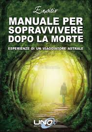 Manuale per sopravvivere dopo la morte – Ensitiv (approfondimento)