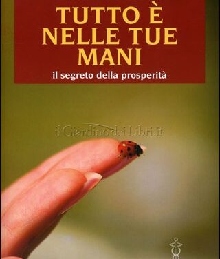 Tutto è nelle tue mani – Maria Cristina Sapori (approfondimento)