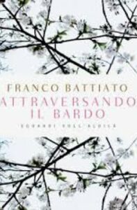 Attraversando il Bardo - Franco Battiato (documentario)