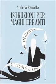 Istruzioni per maghi erranti – Andrea Panatta (approfondimento)