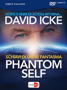 Phantom self – David Icke (esistenza)
