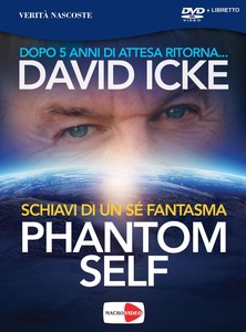 Phantom self - David Icke (approfondimento)