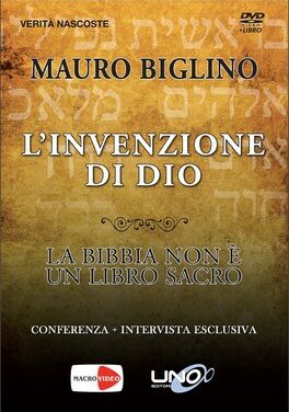 L’invenzione di Dio – Mauro Biglino (storia)